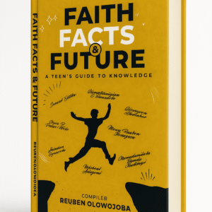 Faith, Facts & Future: A Teen's Guide to Knowledge